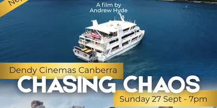 Dendy Canberra CHASING CHAOS Cinema Fundraiser Event: Support Nepal