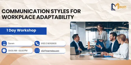 Communication Styles for Workplace Adaptability – 1 Day Course | Darwin