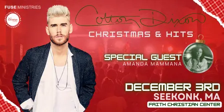 Colton Dixon Christmas & Hits with special guest Amanda Mammana-Seekonk, MA
