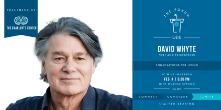 The Charlotte Center Forum featuring David Whyte