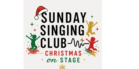 Sunday Singing Club: Christmas on Stage (Kids and Beginner Teens)