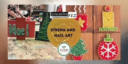 String and nail art (Christmas-themed), Pt Chev Community Centre, Wednesday 9 Dec 6:30-8:30 pm