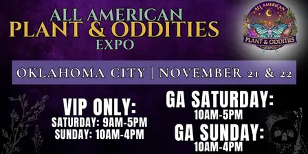 Oklahoma City All American Plant & Oddites Expo