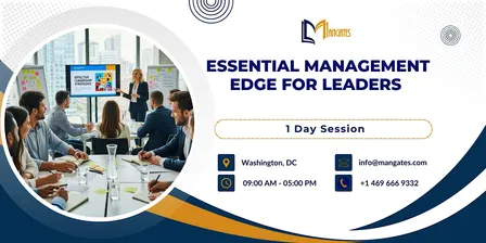Essential Management Edge for Leaders – 1 Day Course in Washington, DC
