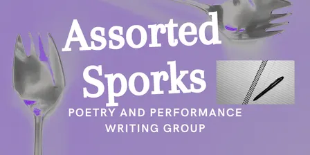 Assorted Sporks Poetry Writing Group