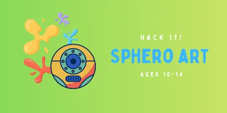 Hack It! Sphero Art • Spring School Holiday Program 2026 • Wendouree Library