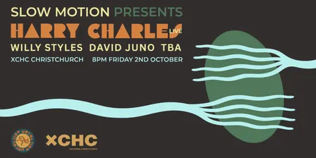 Slow Motion presents: Harry Charles (live)