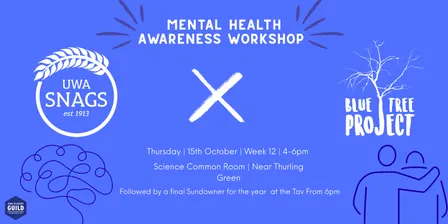 Blue Tree Project Mental Health Awareness Workshop + SNAGS End-of-Semester Sundowner