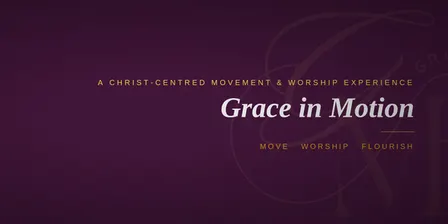 Grace in Motion - Pilot Gathering