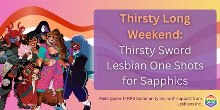 Thirsty Long Weekend: Thirsty Sword Lesbian One Shots for Sapphics
