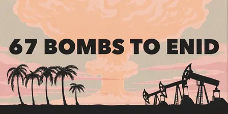 67 Bombs to Enid Roadshow (Oklahoma City)