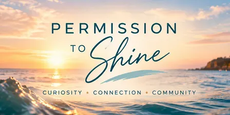 Permission to Shine | An Evening of Genuine Connection