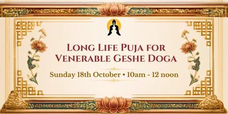 Long Life Puja for Venerable Geshe Doga