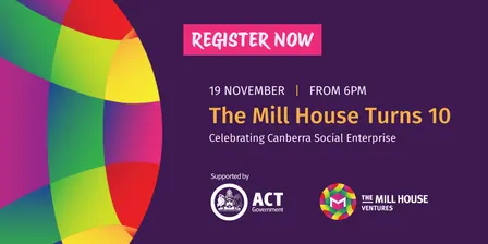 The Mill House Ventures Turns 10 — Celebrating Social Enterprise