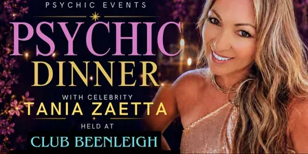 Tania Zaetta presents ALavu Psychic Dinner at Club Beenleigh