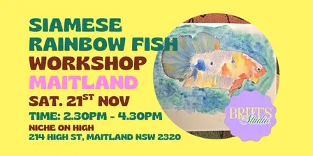 Siamese Rainbow Fish Workshop ~ Maitland
