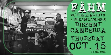 Fähm (NSW) Album Launch w/ The Kings Hits + Dreamlanders @ Dissent
