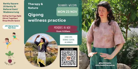 Qigong 23 NOV with Klyti Green Mondays in Nov hosted by Food Is Free Inc.