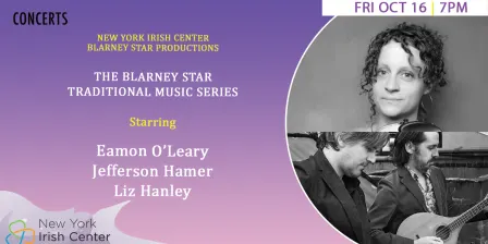 Blarney Star Concert Series: Eamon O’Leary, Jefferson Hamer, Liz  Hanely