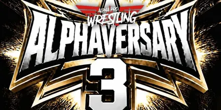Alpha Pro Wrestling Presents ALPHAVERSARY 3