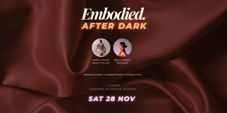 Embodied After Dark - Sat 28th Nov