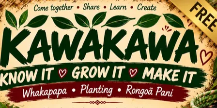Kawakawa Workshop - Know it - Grow it - Make it.
