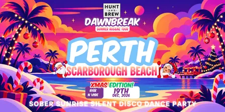 Hunt and Brew 𝗗𝗔𝗪𝗡𝗕𝗥𝗘𝗔𝗞 𝗦𝗨𝗠𝗠𝗘𝗥 𝗔𝗨𝗦&𝗡𝗭 𝗧𝗢𝗨𝗥 // Scarborough Beach, PERTH - 19th Dec 2026