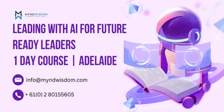 Leading with AI for Future Ready Leaders: 1 Day Course | Adelaide