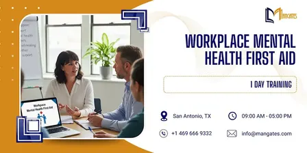 Workplace Mental Health First Aid: 1 Day Training in San Antonio, TX