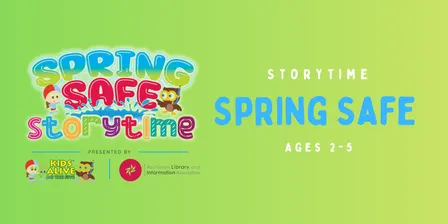 Spring Safe Storytime • Spring School Holiday Program 2026 • Sebastopol Library