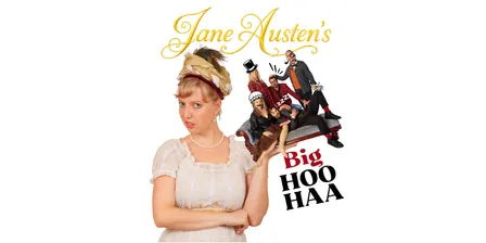 Jane Austen's Big HOO-HAA!