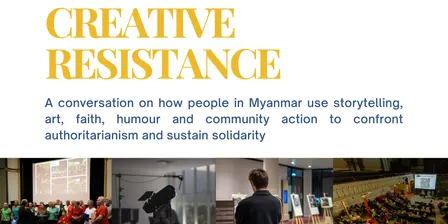 Creative Resistance: Storytelling & Solidarity in Burma
