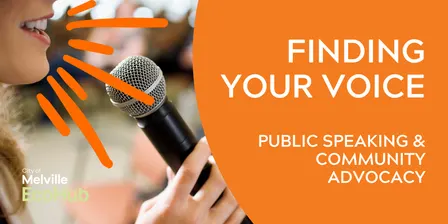 Finding Your Voice: Public Speaking & Community Advocacy