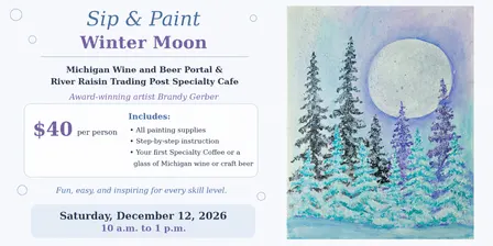 Sip and Paint Saturday, December 12, 2026, 10 a.m. to 1 p.m. – Winter Moon