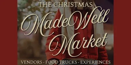 The Christmas MadeWell Market