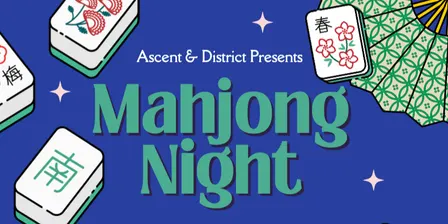 Mahjong Night | District & Ascent