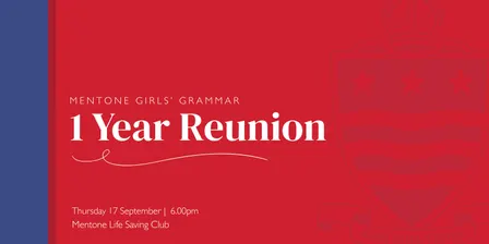Mentone Girls' Grammar - ONE Year Reunion - 2026