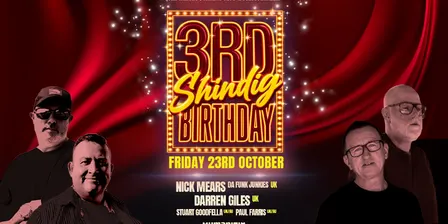 The Shindig's 3rd Birthday Friday October 23rd - Canvas Club Wooloongabba