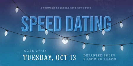 Jersey City Connects | Speed Dating (27-34) | Dating in Jersey City