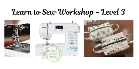 Learn to Sew Workshop - Level 3
