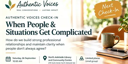 Authentic Voices Check-In: When People & Situations Get Complicated