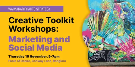 Grow Your Audience: Workshops & Networking for Waimakariri Creatives