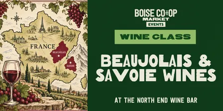 Wine Class: Beaujolais & Savoie Wines at the North End Wine Bar