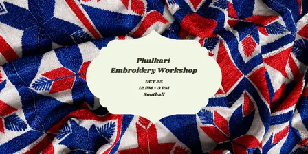 Phulkari Workshop - OCT 25