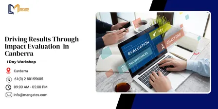 Driving Results Through Impact Evaluation – 1 Day Training in Canberra