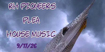 Tough Pill #62: RH Pioneers / Plea / House Music