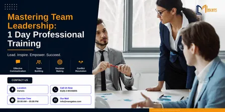 Mastering Team Leadership: 1 Day Professional Training in Darwin