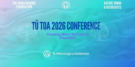 TŪ TOA 2026: Creating Māori Success in Education
