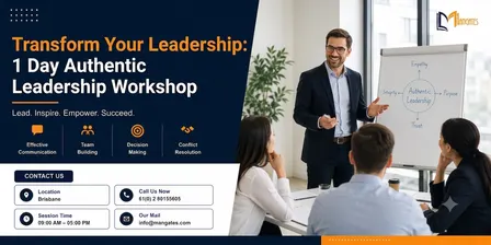 Transform Your Leadership: 1 Day Authentic Leadership Workshop in Brisbane
