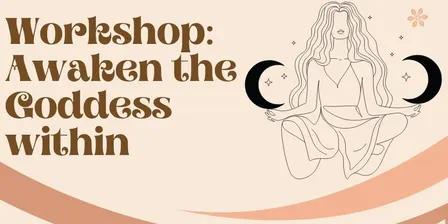 Awaken The Goddess Within